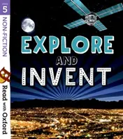 Lire avec Oxford : Étape 5 : Non-fiction : Explorer et inventer - Read with Oxford: Stage 5: Non-fiction: Explore and Invent