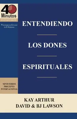 Entendiendo Los Dones Espirituales / Comprendre les dons spirituels (étude de 40m) - Entendiendo Los Dones Espirituales / Understanding Spiritual Gifts (40m Study)