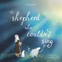 Le berger qui ne savait pas chanter - The Shepherd Who Couldn't Sing