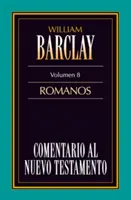 Comentario Al N.T. Vol. 08 - Romanos