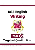 KS2 English Writing Targeted Question Book - Year 6 (en anglais) - KS2 English Writing Targeted Question Book - Year 6