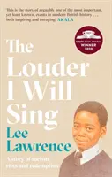 The Louder I Will Sing : Une histoire de racisme, d'émeutes et de rédemption - The Louder I Will Sing: A Story of Racism, Riots and Redemption