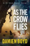 Comme le corbeau s'envole - As the Crow Flies