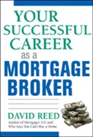 Votre carrière réussie en tant que courtier en hypothèques - Your Successful Career as a Mortgage Broker