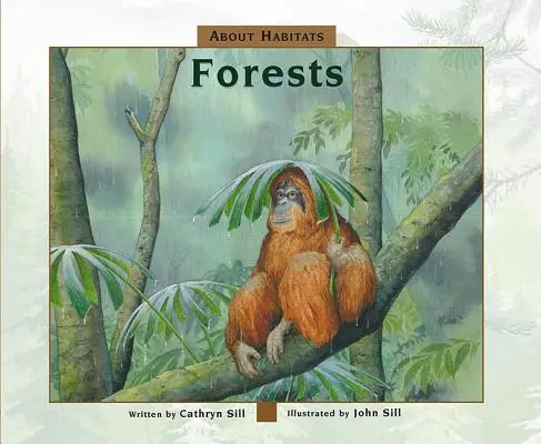 A propos des habitats : Les forêts - About Habitats: Forests