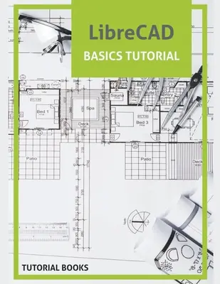 Tutoriel de base LibreCAD - LibreCAD Basics Tutorial