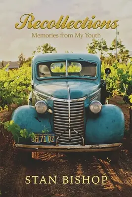 Recollections : Souvenirs de ma jeunesse - Recollections: Memories from My Youth