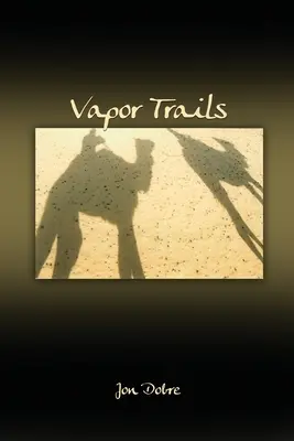Traînées de vapeur - Vapor Trails