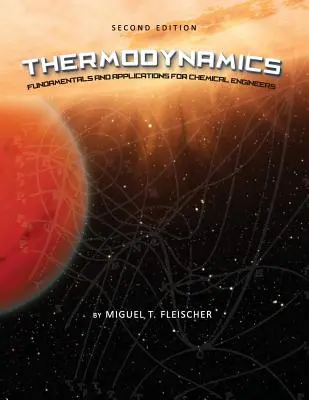 Thermodynamique : Principes fondamentaux et applications pour les ingénieurs chimistes - Thermodynamics: Fundamentals and Applications for Chemical Engineers