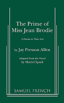 La primeur de Miss Jean Brodie - The Prime of Miss Jean Brodie