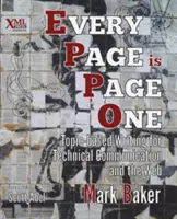 Chaque page est la première : rédaction thématique pour la communication technique et le web - Every Page Is Page One: Topic-Based Writing for Technical Communication and the Web