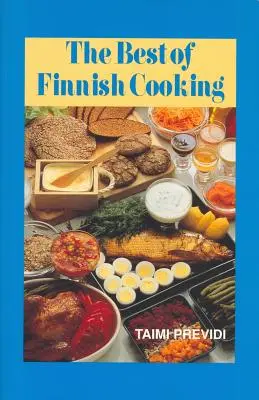 Le meilleur de la cuisine finlandaise : Un livre de cuisine original d'Hippocrène - The Best of Finnish Cooking: A Hippocrene Original Cookbook