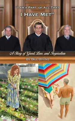 Je fais partie de tout ce que j'ai rencontré : une histoire de cupidité, d'amour et d'inspiration - I Am a Part of All that I Have Met: A Story of Greed, Love, and Inspiration