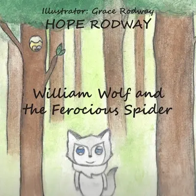William Wolf et l'araignée féroce - William Wolf and the Ferocious Spider