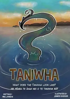 Taniwha : Bilingue : anglais et te reo - Taniwha: Bilingual: English and Te Reo