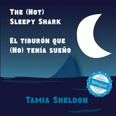 Le requin (pas) endormi / El Tiburn Que (No) Tena Sueo - The (Not) Sleepy Shark / El Tiburn Que (No) Tena Sueo