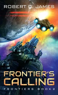 L'appel de la frontière : L'ombre de la frontière : une aventure de space opera - Frontier's Calling: A Space Opera Adventure