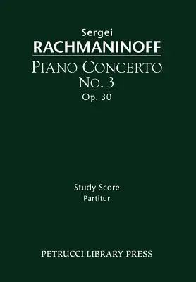 Concerto pour piano n° 3, op. 30 : partition d'étude - Piano Concerto No.3, Op.30: Study score