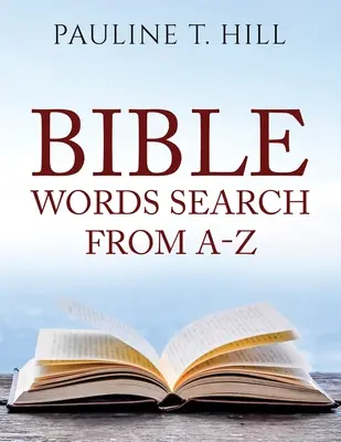 Recherche de mots bibliques de A à Z - Bible Word Search From A-Z