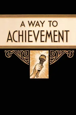 Un chemin vers la réussite - A Way to Achievement