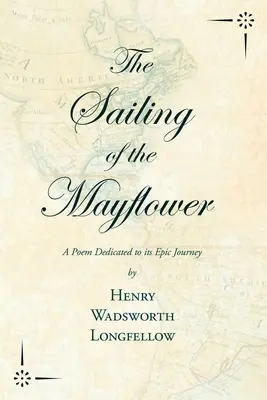 La navigation du Mayflower - Un poème dédié à son voyage épique - The Sailing of the Mayflower - A Poem Dedicated to its Epic Journey