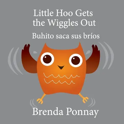 Little Hoo Gets the Wiggles Out / Buhito saca sus bros