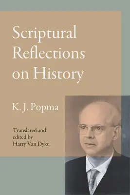 Réflexions bibliques sur l'histoire - Scriptural Reflections on History