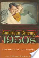 Le cinéma américain des années 1950 : Thèmes et variations - American Cinema of the 1950s: Themes and Variations