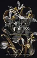 La durée de vie du bonheur - Shelf Life of Happiness