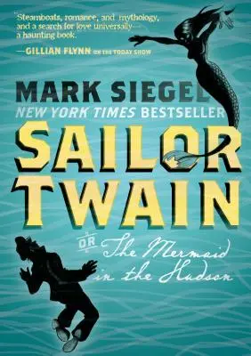 Sailor Twain : Ou : La sirène dans l'Hudson - Sailor Twain: Or: The Mermaid in the Hudson