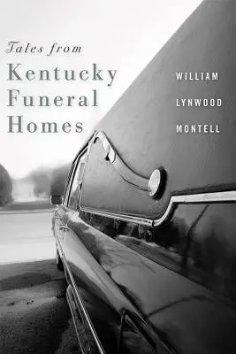 Histoires de pompes funèbres du Kentucky - Tales from Kentucky Funeral Homes