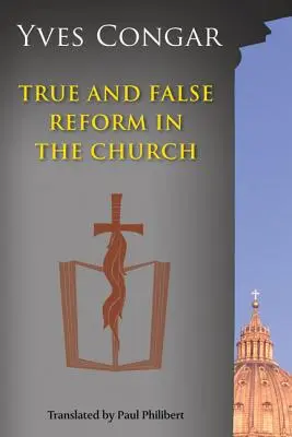 Vraie et fausse réforme dans l'Église - True and False Reform in the Church