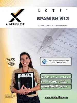 TExES Langues autres que l'anglais (Lote) - Espagnol 613 Teacher Certification Test Prep Study Guide - TExES Languages Other Than English (Lote) - Spanish 613 Teacher Certification Test Prep Study Guide