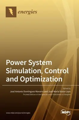 Simulation, contrôle et optimisation des réseaux électriques - Power System Simulation, Control and Optimization