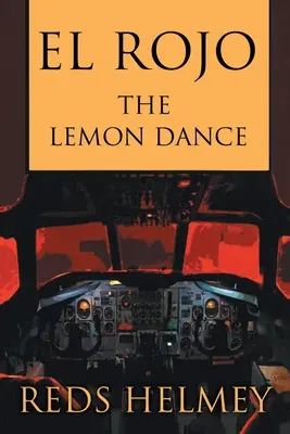 El Rojo : La danse du citron - El Rojo: The Lemon Dance