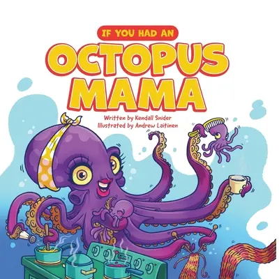 Si vous aviez une maman pieuvre - If You Had an Octopus Mama