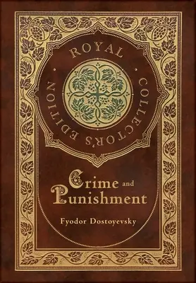 Crime et châtiment (édition royale de collection) (couverture cartonnée laminée avec jaquette) - Crime and Punishment (Royal Collector's Edition) (Case Laminate Hardcover with Jacket)