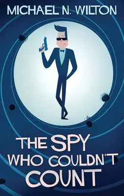 L'espion qui ne savait pas compter - The Spy Who Couldn't Count