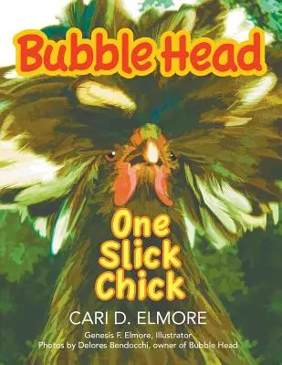 Tête de Bulle : Une nana bien roulée - Bubble Head: One Slick Chick