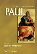 The Blackwell Companion to Paul (en anglais) - The Blackwell Companion to Paul