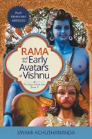 Rama et les premiers avatars de Vishnu : Plus Ramayana Abridged - Rama and the Early Avatars of Vishnu: Plus Ramayana Abridged