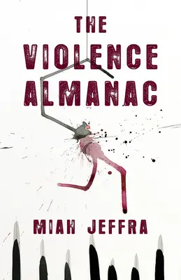 L'almanach de la violence - The Violence Almanac