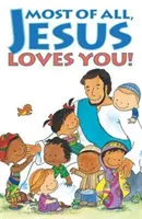 Plus que tout, Jésus vous aime ! (Pack de 25) - Most of All, Jesus Loves You! (Pack of 25)