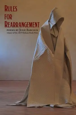 Règles de réarrangement : Poèmes de Julie Babcock - Rules for Rearrangement: Poems by Julie Babcock