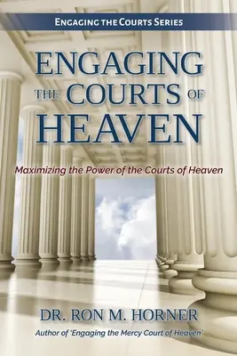 S'engager dans les Cours du Ciel - Engaging the Courts of Heaven