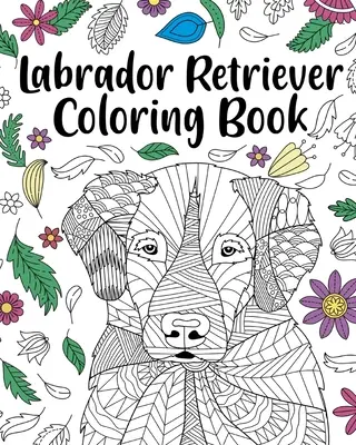 Livre à colorier Labrador Retriever - Labrador Retriever Coloring Book