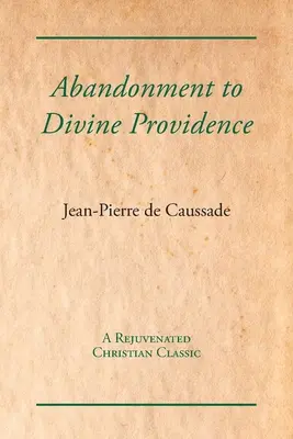 Abandon à la Divine Providence - Abandonment to Divine Providence