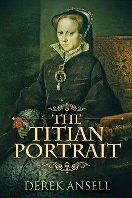 Le portrait du Titien : Édition en gros caractères - The Titian Portrait: Large Print Edition