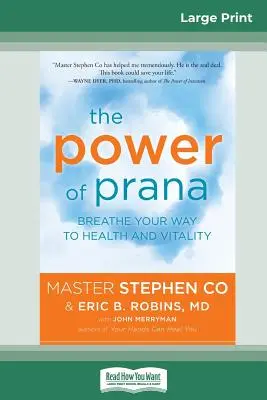 Le pouvoir du Prana : Respirez pour retrouver santé et vitalité (16pt Large Print Edition) - The Power of Prana: Breathe Your Way to Health and Vitality (16pt Large Print Edition)