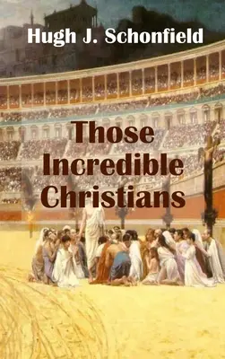 Ces incroyables chrétiens - Those Incredible Christians